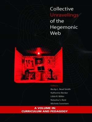 cover image of Collective Unravelings of the Hegemonic Web
